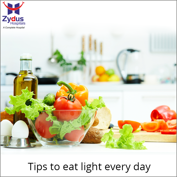 Tips to eat light every day:

- Eat simple, fresh, home-cooked meals
- Eat small meals every 2.5 to 3 hours
- Avoid processed food
- Eat whole foods and whole grains
- Have nuts and dairy products
- Drink plenty of water 

#ZydusHospitals #Ahmedabad #HealthTips #GoodHealth