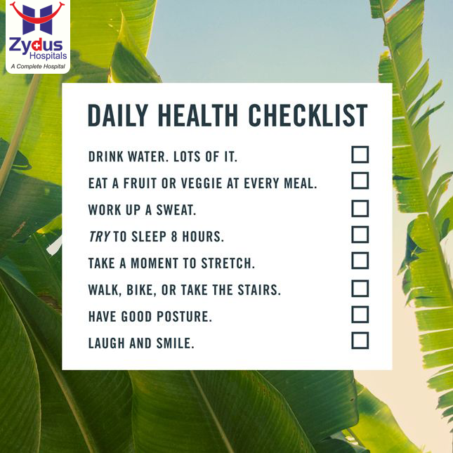 A checklist to follow every day!

#HealthCheck #DailyRoutine #HealthCare #Motivation #ZydusHospitals #Ahmedabad