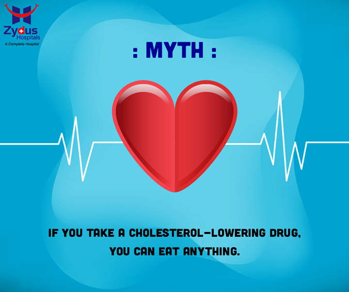 MYTH: If you take a cholesterol-lowering drug, you can eat anything.

Cholesterol in the bloodstream comes from two sources—your liver makes some, and you get some from certain foods. Statins reduce the amount of cholesterol made by the liver. This causes blood levels of cholesterol to drop, which, in turn, reduces the amount of cholesterol deposited in your arteries. If you take a statin and continue to eat foods that are high in cholesterol plus saturated fat, the drug will not be as effective, and your cholesterol level will not fall, and may even rise.

#YourCardiacCare #KnowItYourself #ZydusCares #ZydusHospitals #Ahmedabad