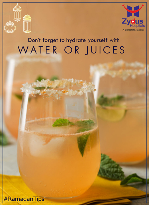 Don't forget to hydrate yourself.

#RamadanTips #HappyRamadan #Ramadan #Gujarat #ZydusCares #ZydusHospitals