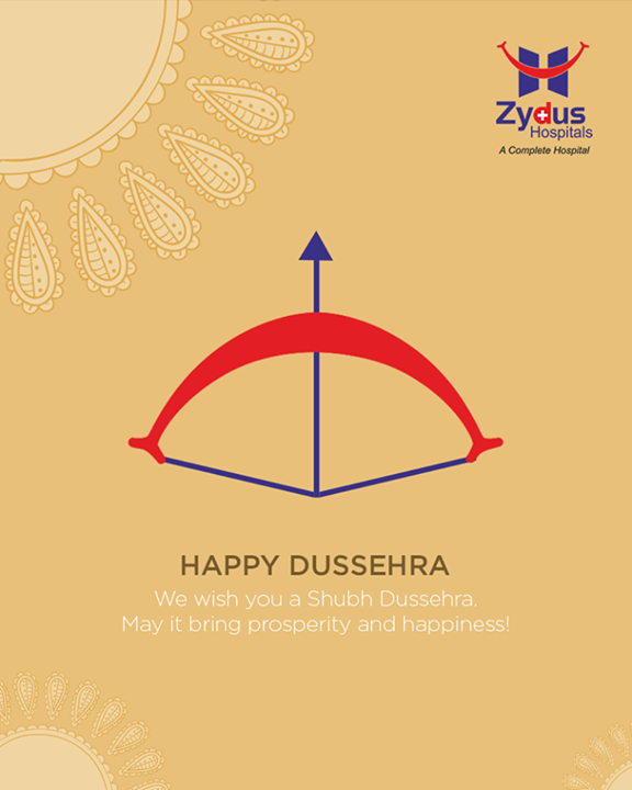 We wish you a Shubh Dussehra. May it bring prosperity and happiness!

#HappyDussehra #DussehraWishes #Dussehra #Dussehra2017
#ZydusHospitals #StayHealthy #Ahmedabad