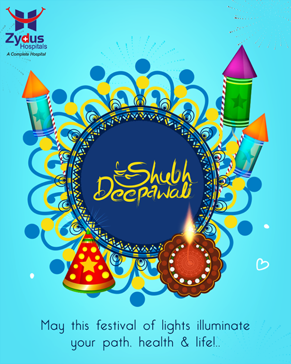 May this festival of light illuminate your path, health & life! 

#HappyDiwali #Diwali #Diwali2017 #IndianFestivals #FestiveSeason #ZydusHospitals #StayHealthy #Ahmedabad