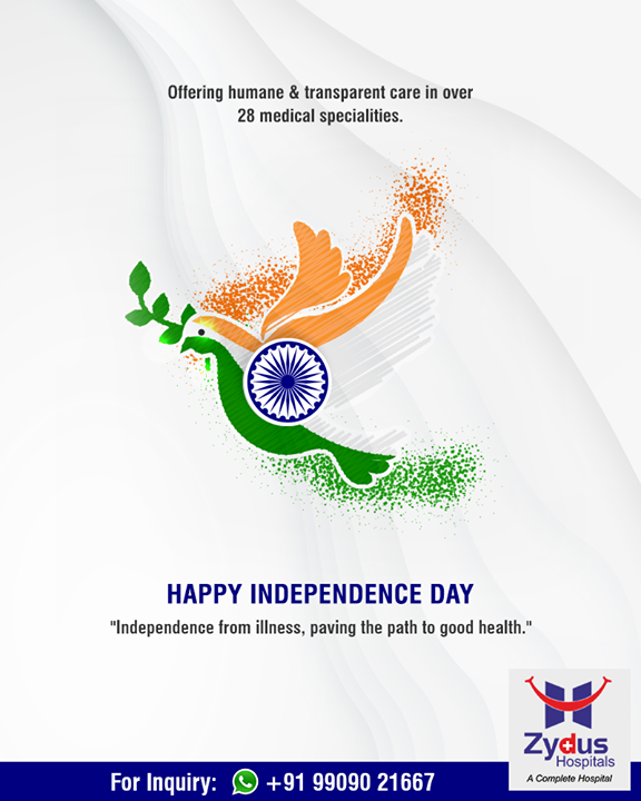 Independence from illness, paving the path to good health.

#HappyIndependenceDay #IndependenceDay18 #IndependenceDay #IndependenceWeek #Celebration #15thAugust #Freedom #ZydusHospitals #StayHealthy #Ahmedabad #GoodHealth