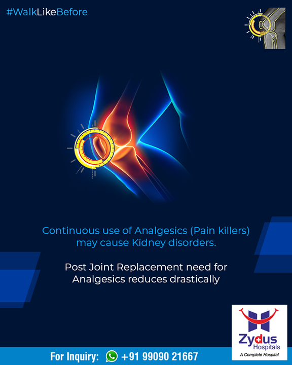Continuous use of Analgesics (Pain killers) may cause Kidney disorders. Post Joint Replacement need for Analgesics reduces drastically. 

#WalkLikeBefore #TrueAlign #KneeReplacements #ZydusHospitals #Ahmedabad #Gujarat