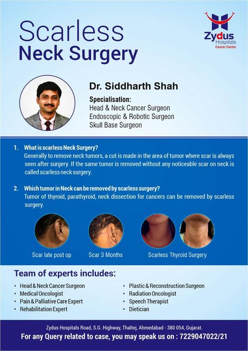 Scarless Neck Surgeries are the most modern form of surgery and can only be performed by a handful of surgeons. We understand your need to not have a noticeable scar and are here with a skilled and advanced way of fulfilling that.

#NeckSurgeries #ThyroidSurgery #GoScarless #Thyroidectomy #ZydusCancerCentre #ZydusHospitals #BestHospitalinAhmedabad #Ahmedabad #GoodHealth