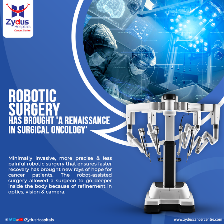 A robot's accuracy and a surgeon's precision has been defining the ever-evolving concept called Robotic Surgery!
It is no hidden fact that the scientifically proven and technically advanced Robotic Surgery has brought 'A Renaissance In Surgical Oncology.'

The minimally invasive, more precise & less painful robotic surgery offers faster recovery.

At Zydus Hospitals, we firmly believe that it is absolutely important to incorporate the latest technology to the method of treatment for the best care of patients.

#ZydusRobotics #RoboticSurgery #RoboticTechnology #FutureOfSurgery #Precision #MedicalScience #Automation #MedicalAdvancement #Surgery #Cancer #Oncology #SurgicalOncology #MinimalInvasive #RobotAssistedProcedure #CenterForExcellence #ZydusFamily #ZydusHospitals #BestHospitalinAhmedabad