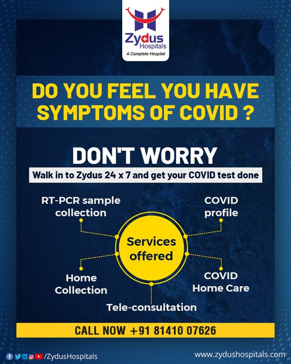 Whether you have taken the vaccine for COVID-19 or not; care to get tested if at all you find any COVID symptoms. 

Procrastinating the test will never work, so walk-in at Zydus Hospitals and get yourself checked at the earliest. 

We are offering COVID testing facility 24 x 7, round the clock, that includes:
- RT-PCR Sample Collection 
- COVID Profile Check
- Tele-Consulting
- COVID home care
- Home Sample Collection

The earlier you get diagnosed, the earlier you get treated!

#StayHealthy #COVID #COVID19 #COVIDTest #COVIDTestingFacility #GetChecked #GetTested #PreventionIsTheKey #Emergency #TestingFacility #RTPCR #COVIDHomeCare #HomeCollection
