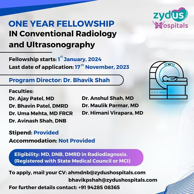 Join Our ONE-YEAR Fellowship Program in Conventional Radiology and Ultrasonography! Explore the world of medical imaging with Dr. Bhavik Shah and a team of expert faculties. Stipend provided. Apply now for an enriching learning experience, including weekly case-based discussions and a chance to publish your work in national conferences/journals. Don't miss this opportunity to expand your knowledge and skills!
Don't miss the chance to advance your skills in this dynamic field!
Contact us for more details at +91 94285 08365 or email your CV to ahmdnb@zydushospitals.com and bhavikpshah@zydushospitals.com. The application deadline is November 17, 2023.

#MedicalFellowship #RadiologyFellowship #UltrasoundTraining #MedicalImaging #AdvancedMedicalTraining #HealthcareEducation #ProfessionalDevelopment #MedicalCareers #ZydusHospitals