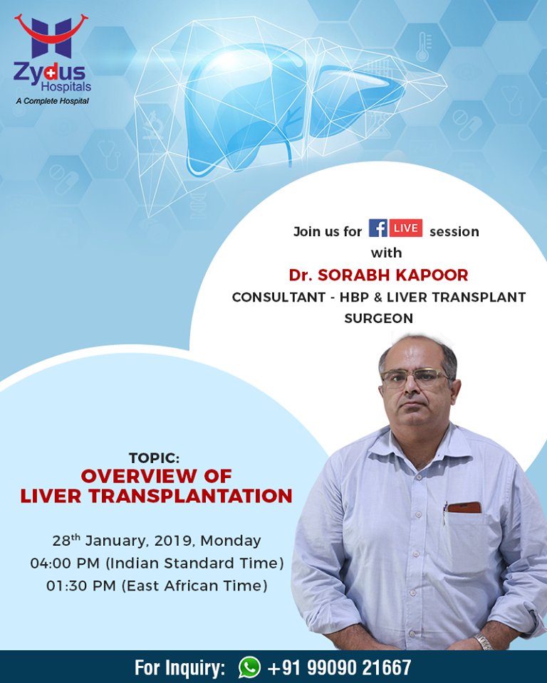 Join Us for FB Live session with Dr. Sorabh Kapoor, Consultant- HBP & Liver Transplant Surgeon who will discuss about Overview of Liver Transplantation.

28th January 2019, Monday - 04:00 PM

#ZydusHospitals #StayHealthy #Ahmedabad #GoodHealth https://t.co/KVV6SlSpl2