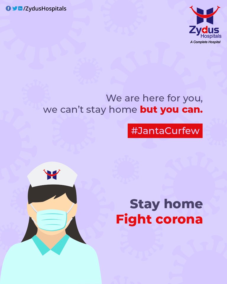 We are here for you, we can't stay home but you can.

#StayHome #FightCorona #IndiaFightsCorona #JantaCurfew #JantaCurfew2020 #Coronavirus #ZydusCare #ZydusHospitals #Ahmedabad #Gujarat https://t.co/It6pVLjbNv